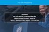 Responsible Investment Under President Biden: What Investors Need to Know