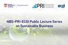 NBS-PRI-ECGI Public Lecture Series on Sustainable