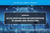 Accelerating ESG Incorporation by Banks and Investors