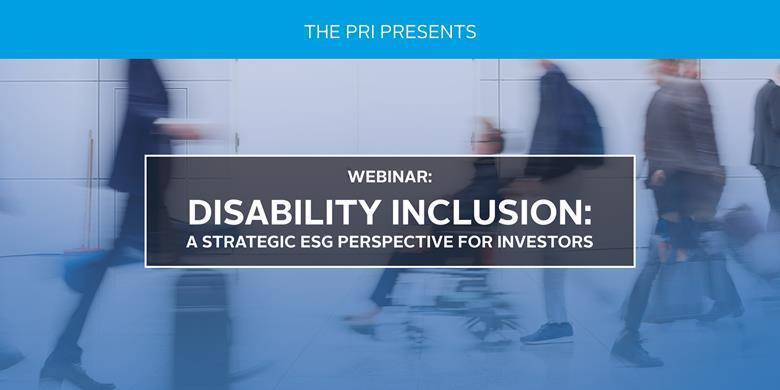 Disability Inclusion: a strategic ESG perspective for investors ...