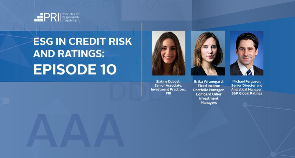 esg-in-credit-risk-and-ratings-episode-10-podcast-pri