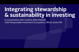 Cambria_Allen-Ratzlaff_and_Jonathan_Grabel_Integrating_stewardship_and_sustainability_in_investing_Thumbnail_v2