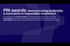 Paul_Van_Eynde_Clare_Hierons_and_Daniel_Neale_PRI_awards_demonstrating_leadership_and_innovation_in_responsible_investment_Thumbnail_v2