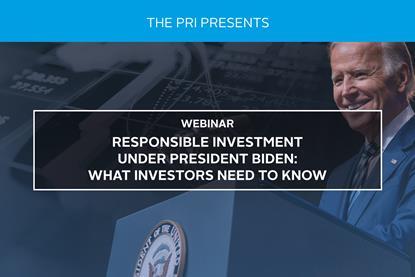 Responsible Investment Under President Biden - What Investors Need to Know
