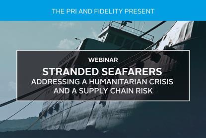 Stranded Seafarers - Addressing a Humanitarian Crisis and a Supply Chain Risk