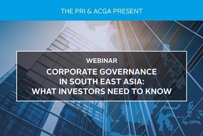 Corporate Governance in South East Asia - What Investors Need to Know