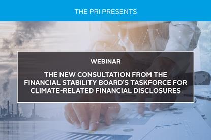 The New Consultation from the Financial Stability Board’s Taskforce for Climate-related Financial Disclosures