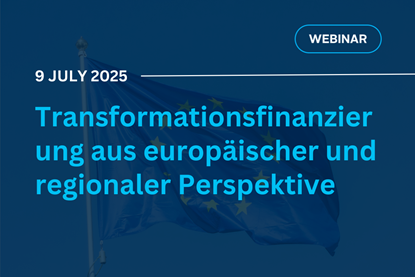 Transformationsfinanzierung aus europäischer und regionaler Perspektive Thumbnail